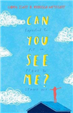 CAN YOU SEE ME  LIBBY SCOTT REBECCA WESTCOTT